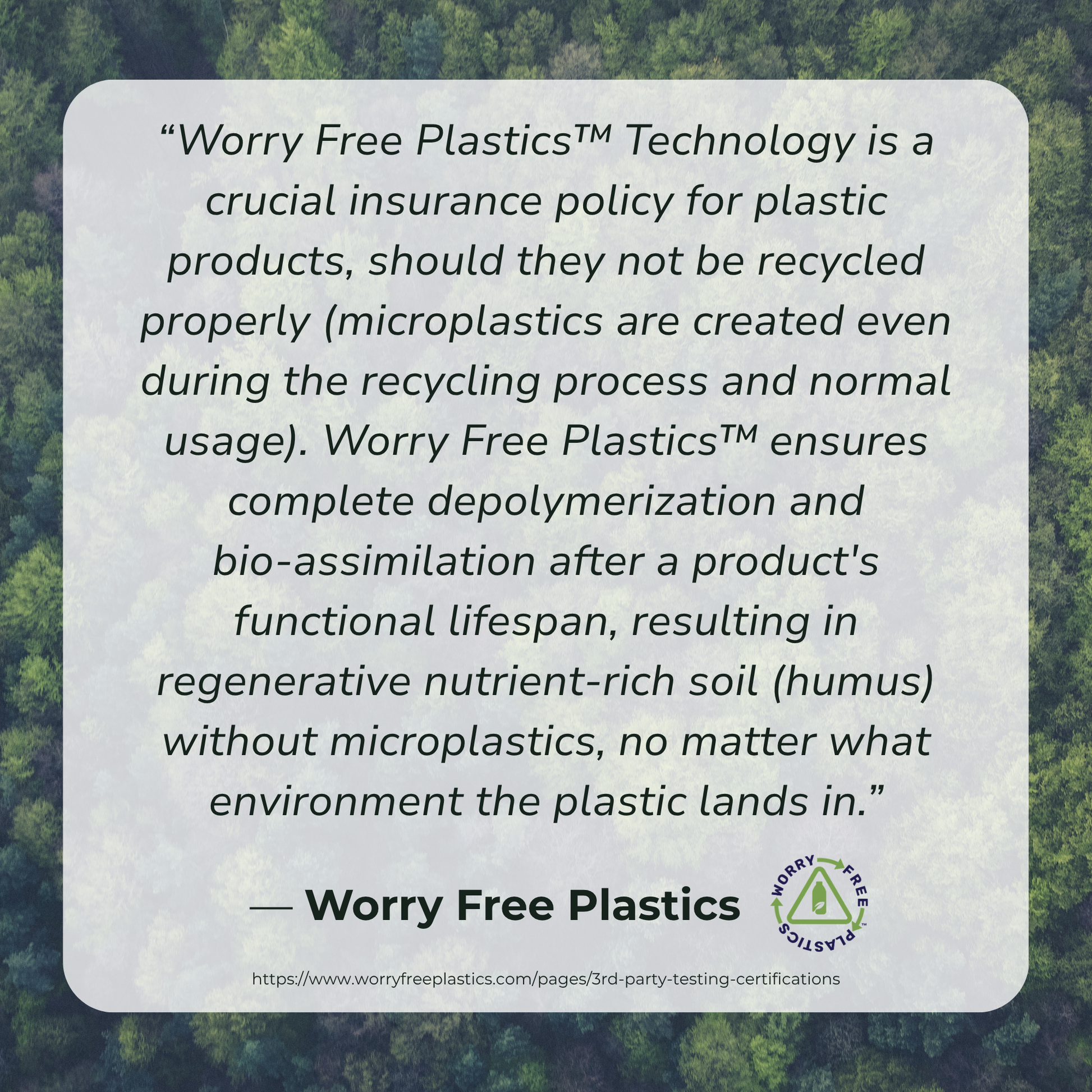 Text about Worry Free Plastics Technology with a forest background
